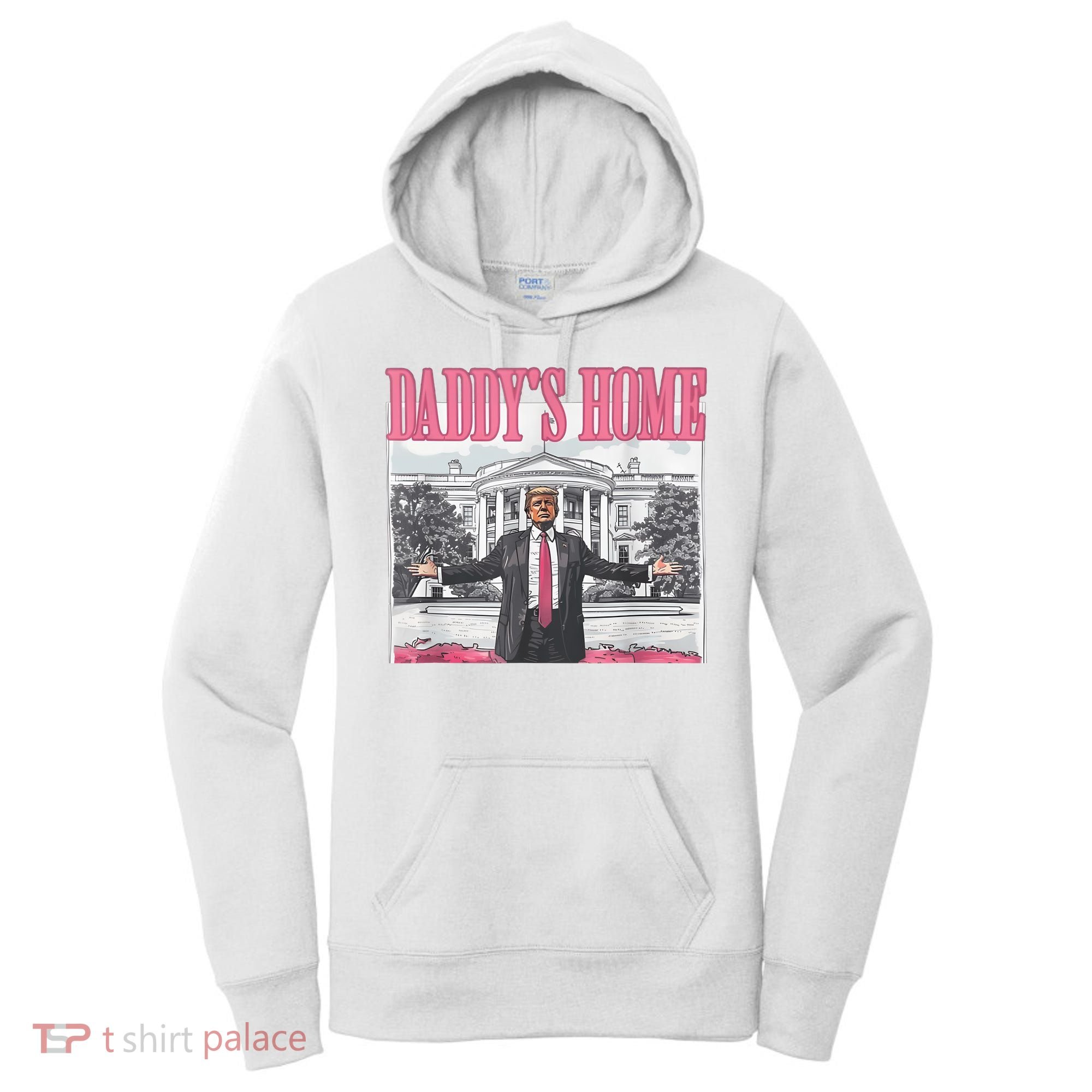 Daddys Home Vote Donald Trump 2024 Election Women's Hoodie