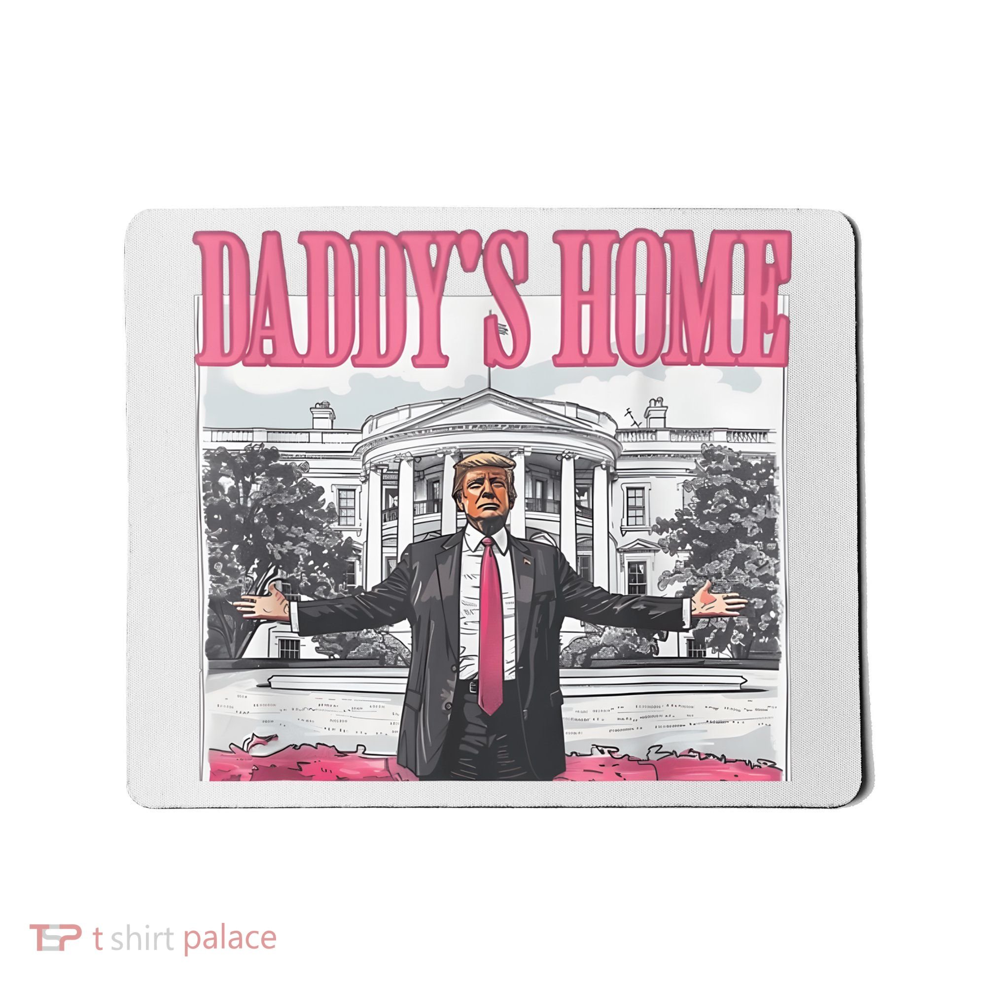 Daddys Home Vote Donald Trump 2024 Election Mousepad