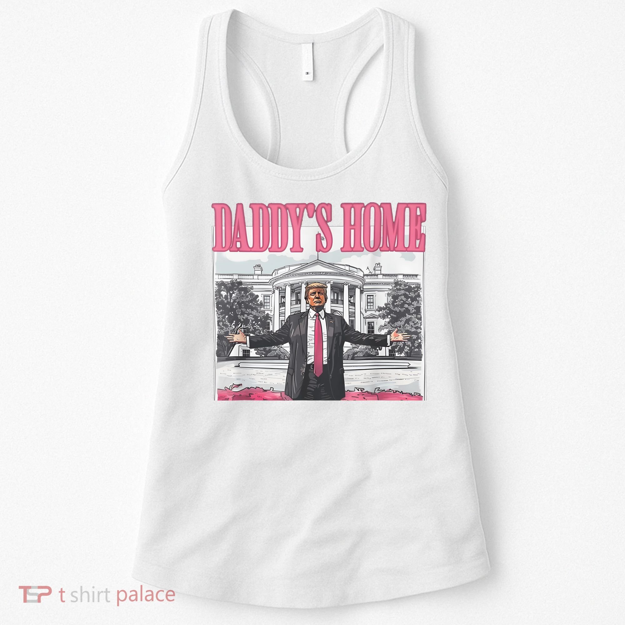Daddys Home Vote Donald Trump 2024 Election Women's Tank Top