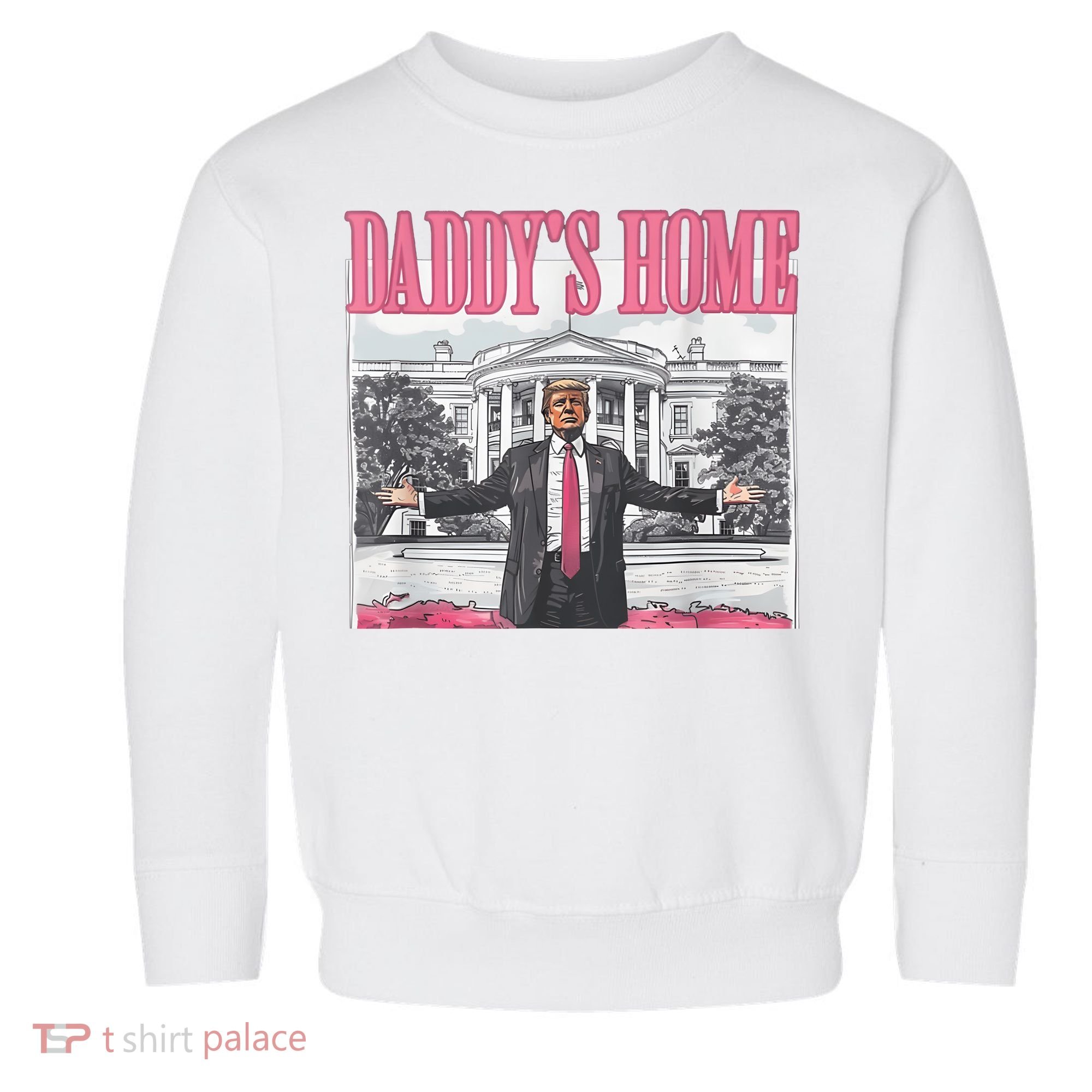 Daddys Home Vote Donald Trump 2024 Election Toddler Sweatshirt
