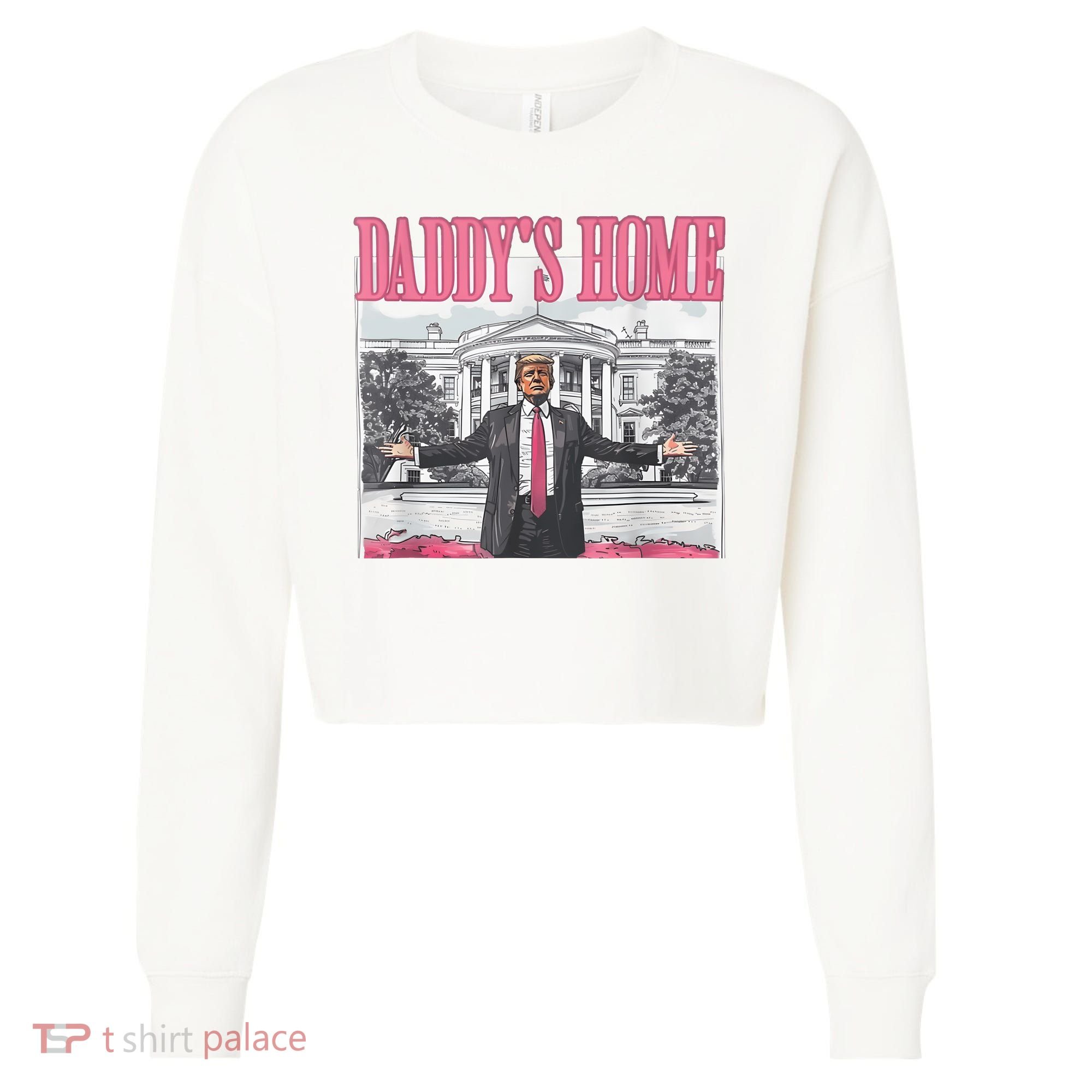 Daddys Home Vote Donald Trump 2024 Election Cropped Pullover Crew