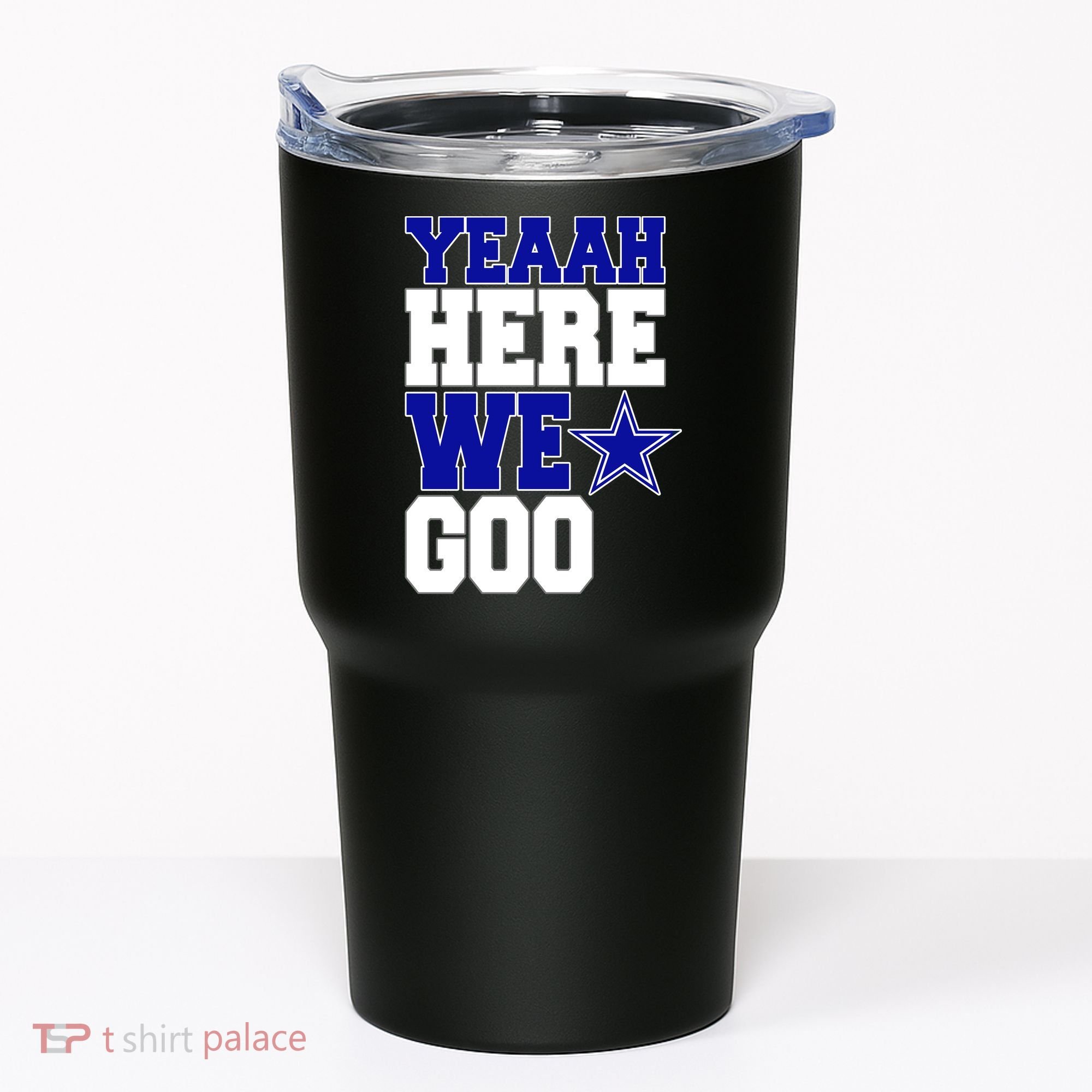Dallas Here We Go Football Tumbler