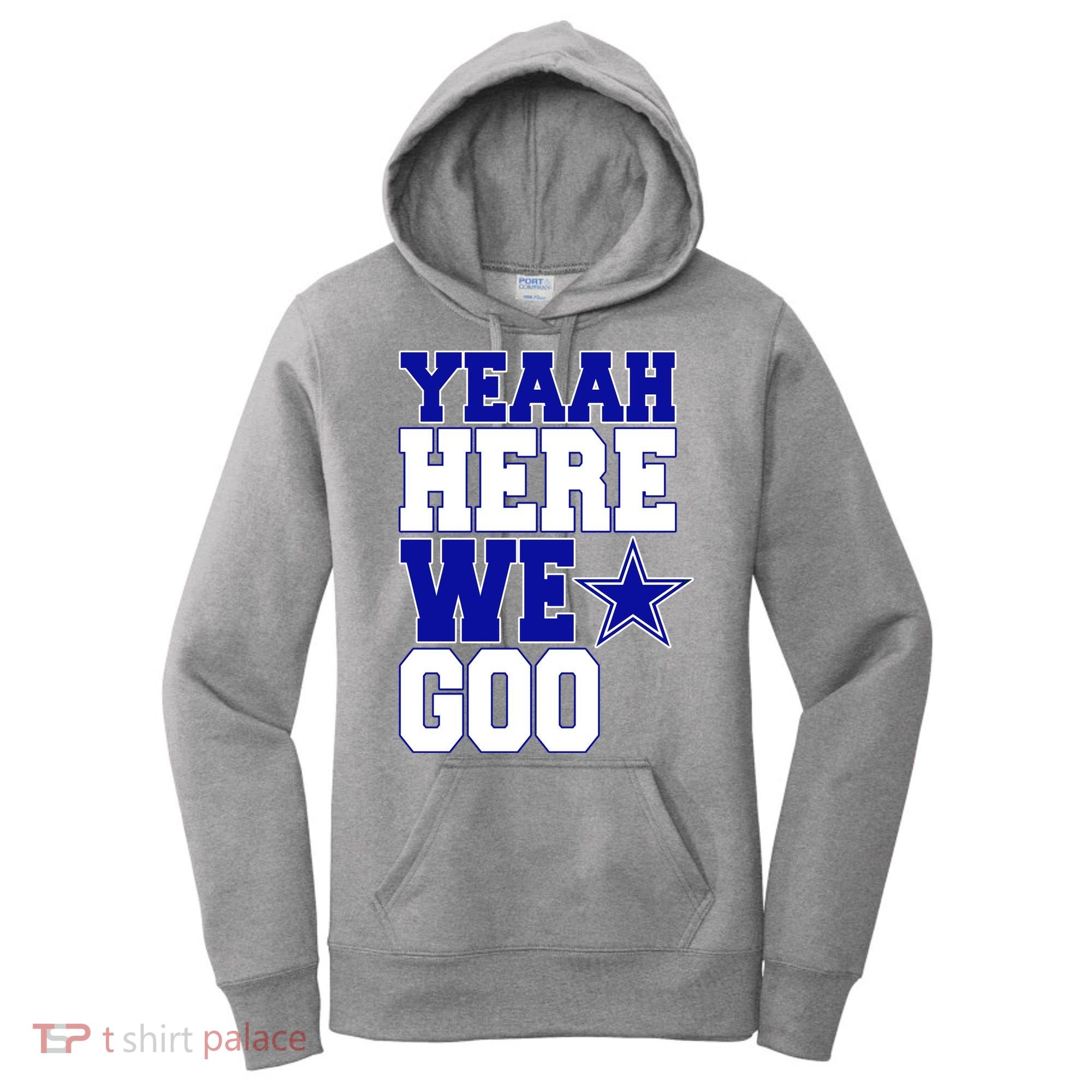 Dallas Here We Go Football Women's Hoodie