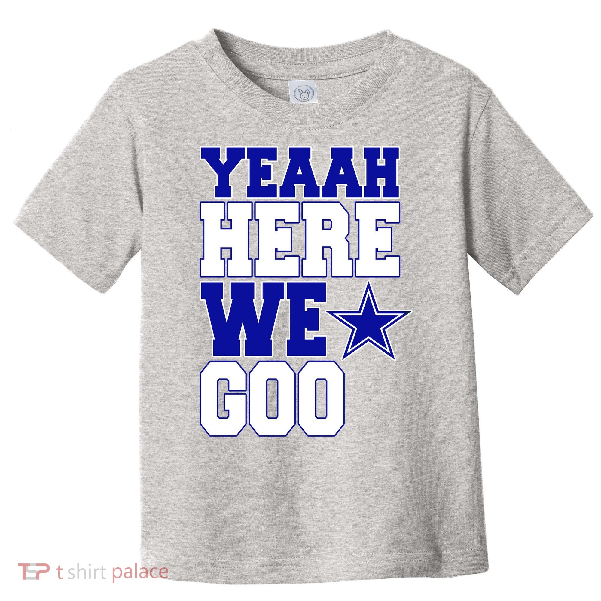 Dallas Here We Go Football Toddler T-Shirt