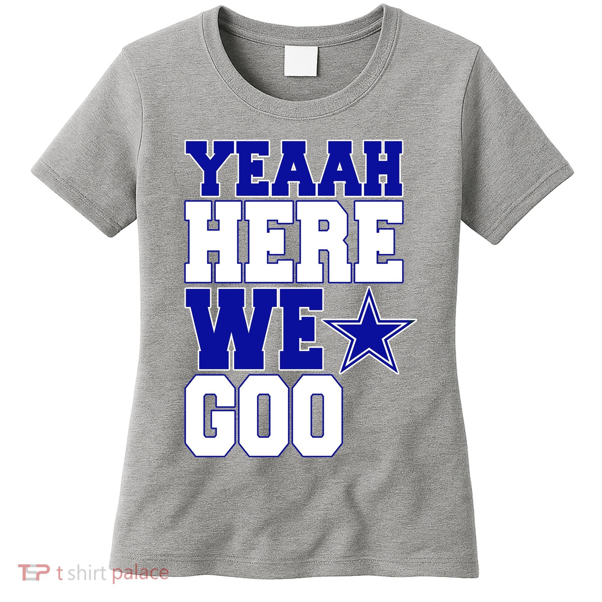 Dallas Here We Go Football Women's T-Shirt