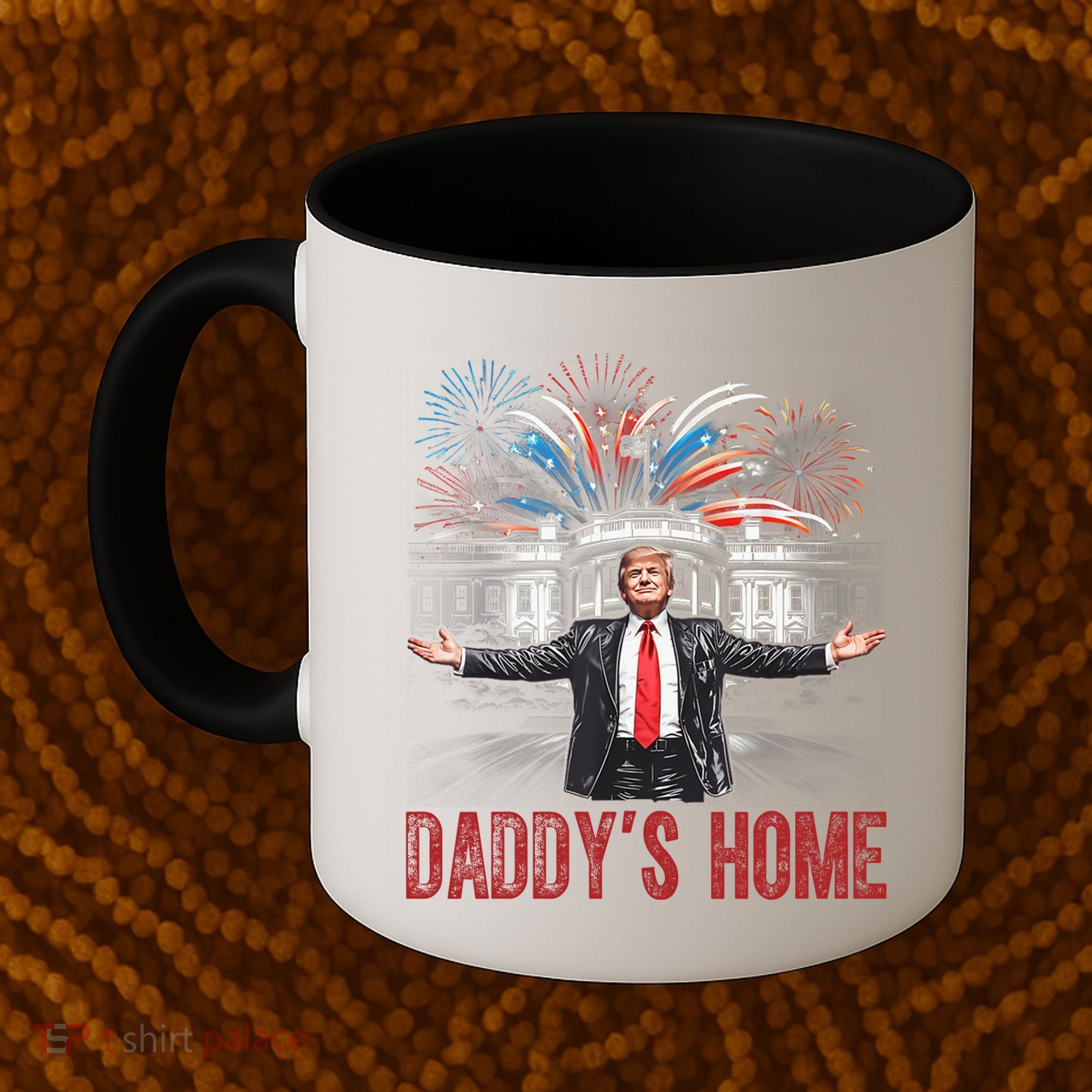 Daddys Home White House President Donald Trump Coffee Mug