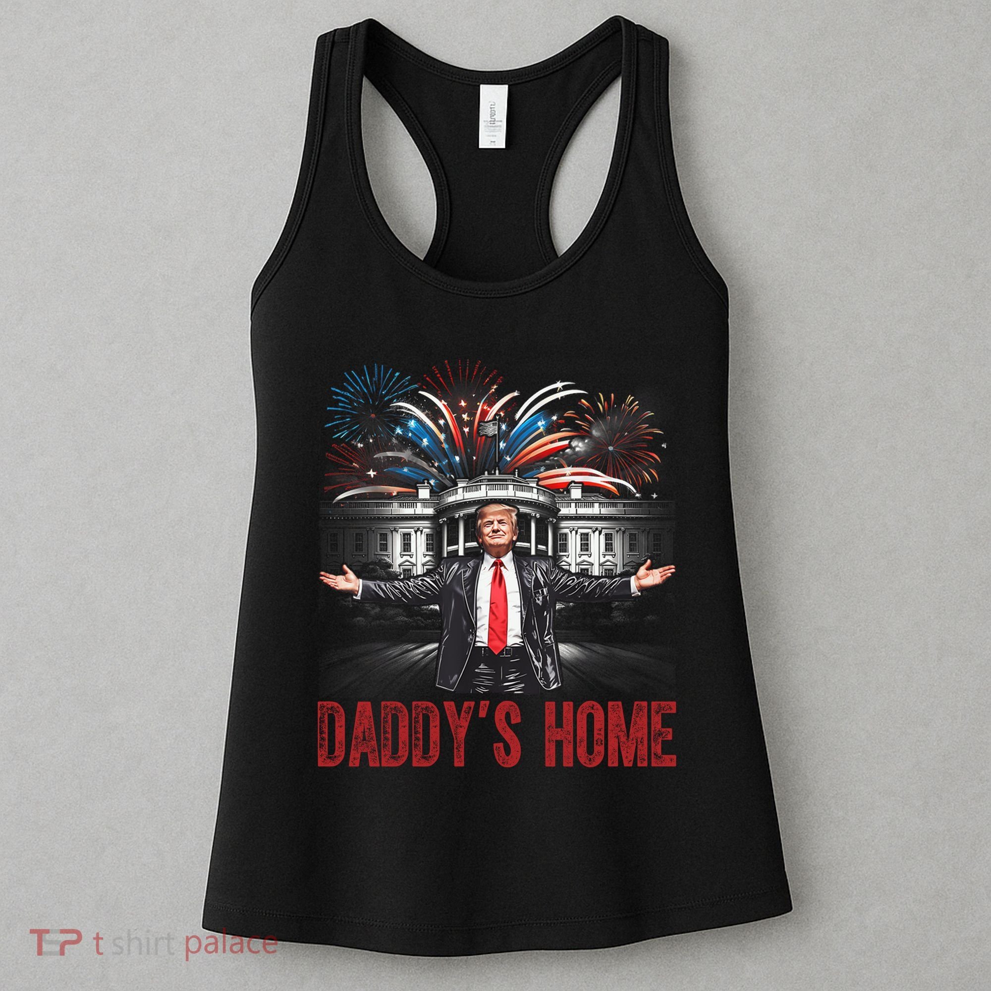 Daddys Home White House President Donald Trump Women's Tank Top