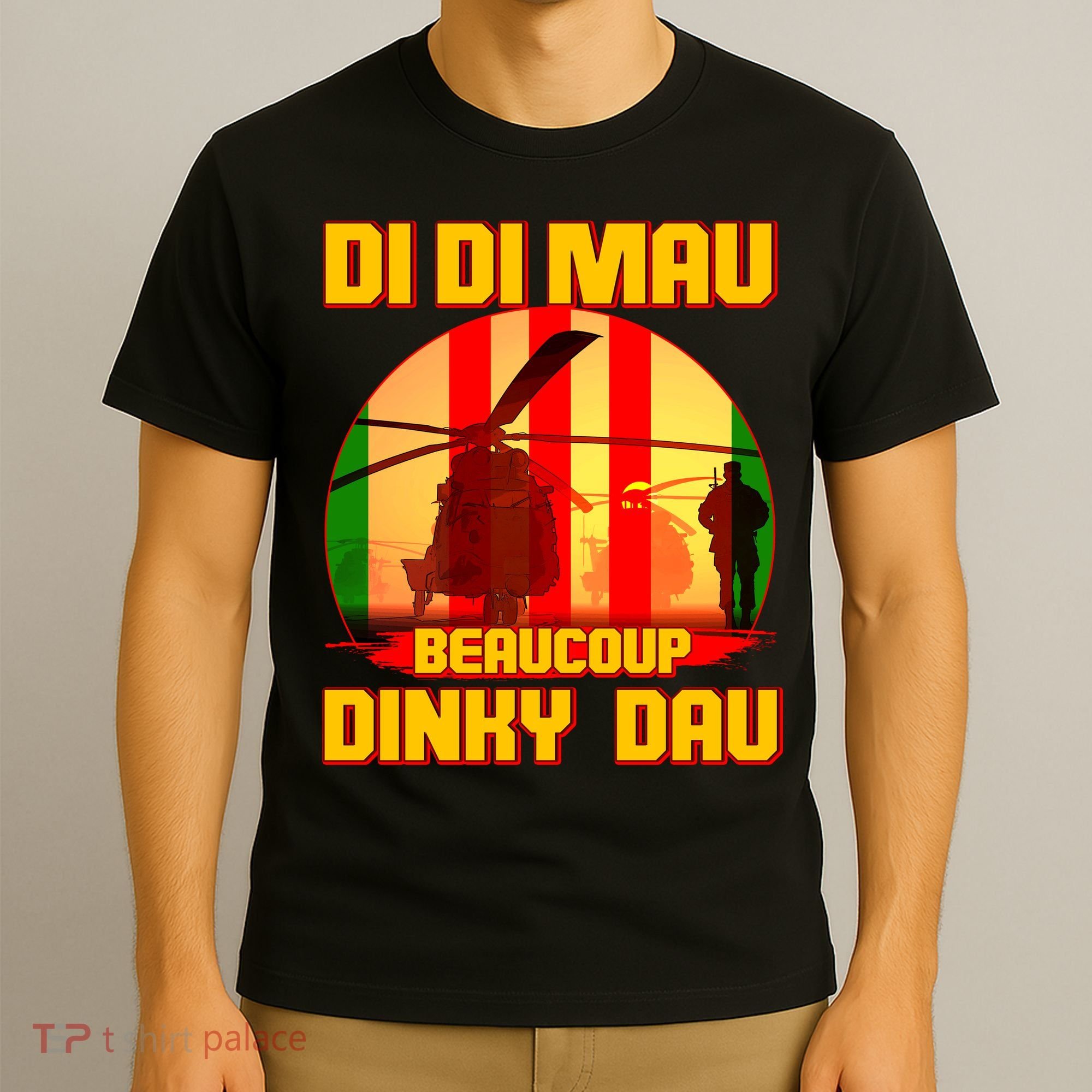 DI DI MAU Beaucoup Dinky Dau Vietnam Vet T-Shirt