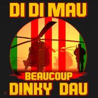 DI DI MAU Beaucoup Dinky Dau Vietnam Vet T-Shirt thumb 7