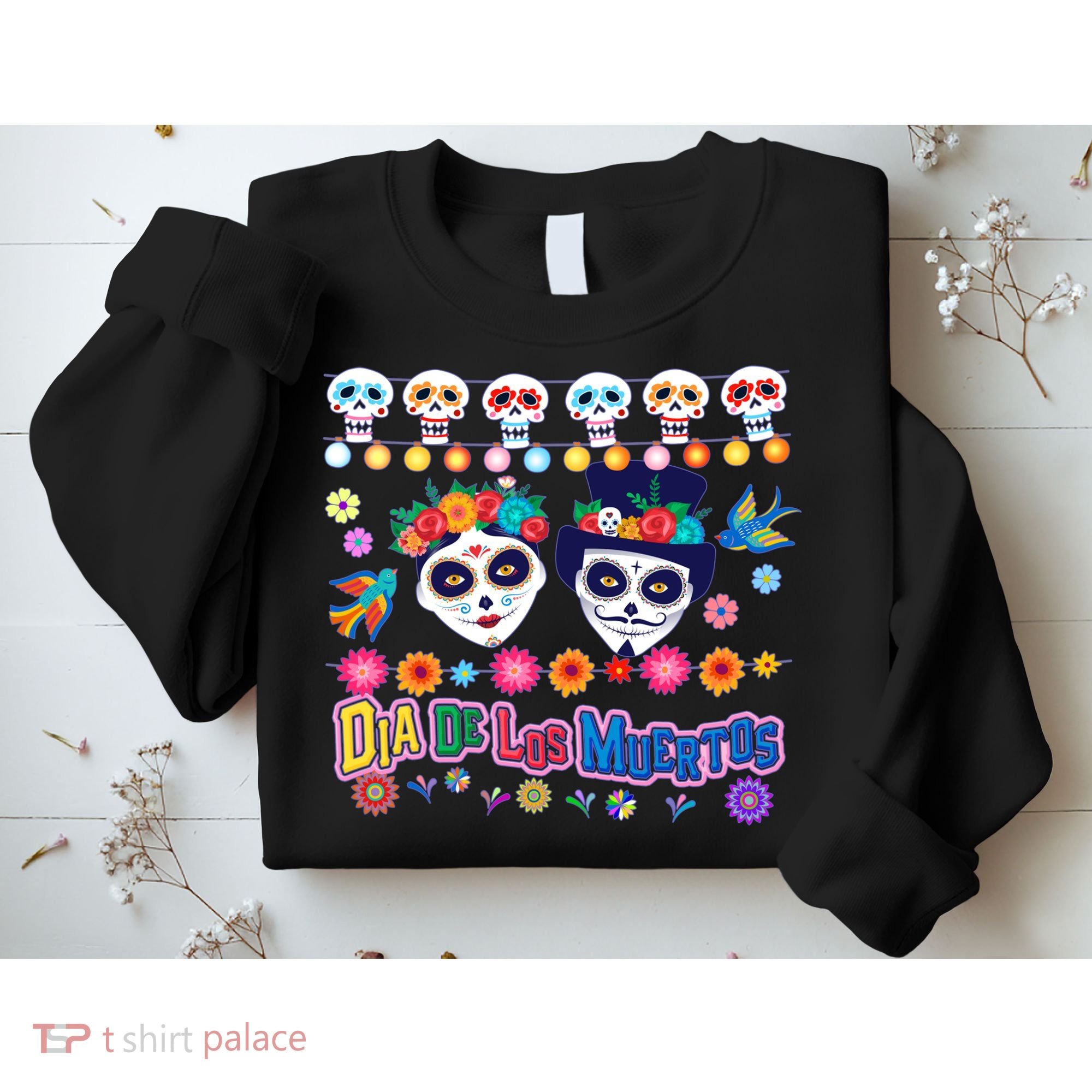 Dia De Los Muertos  Day of the Dead Sweatshirt