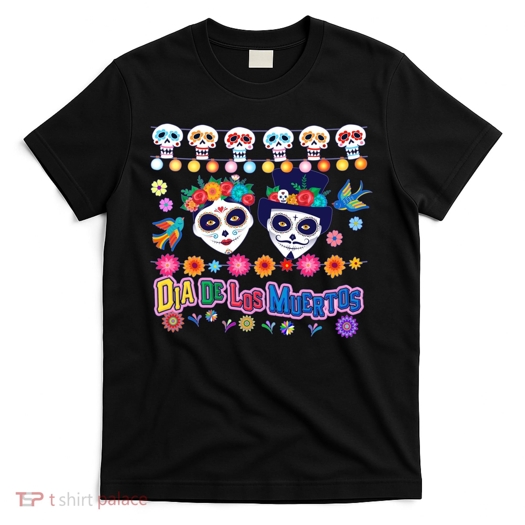 Dia De Los Muertos  Day of the Dead T-Shirt