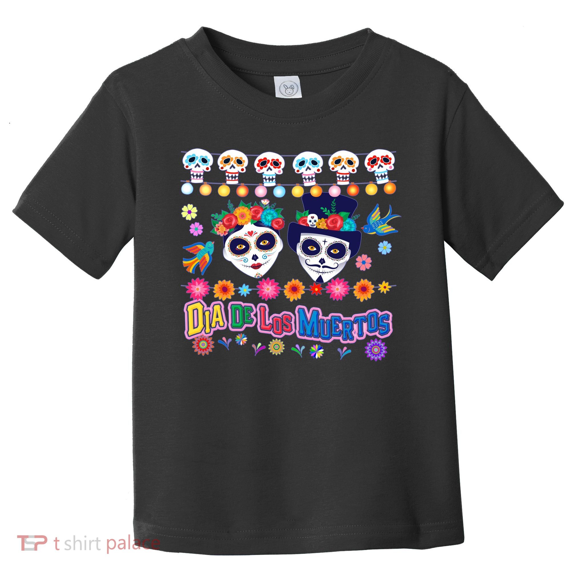 Dia De Los Muertos  Day of the Dead Toddler T-Shirt