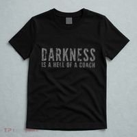 Darkness Is A Hell Of A Coach Bold Text Based T-Shirt thumb 5