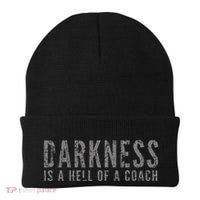 Darkness Is A Hell Of A Coach Bold Text Based Beanie thumb 0