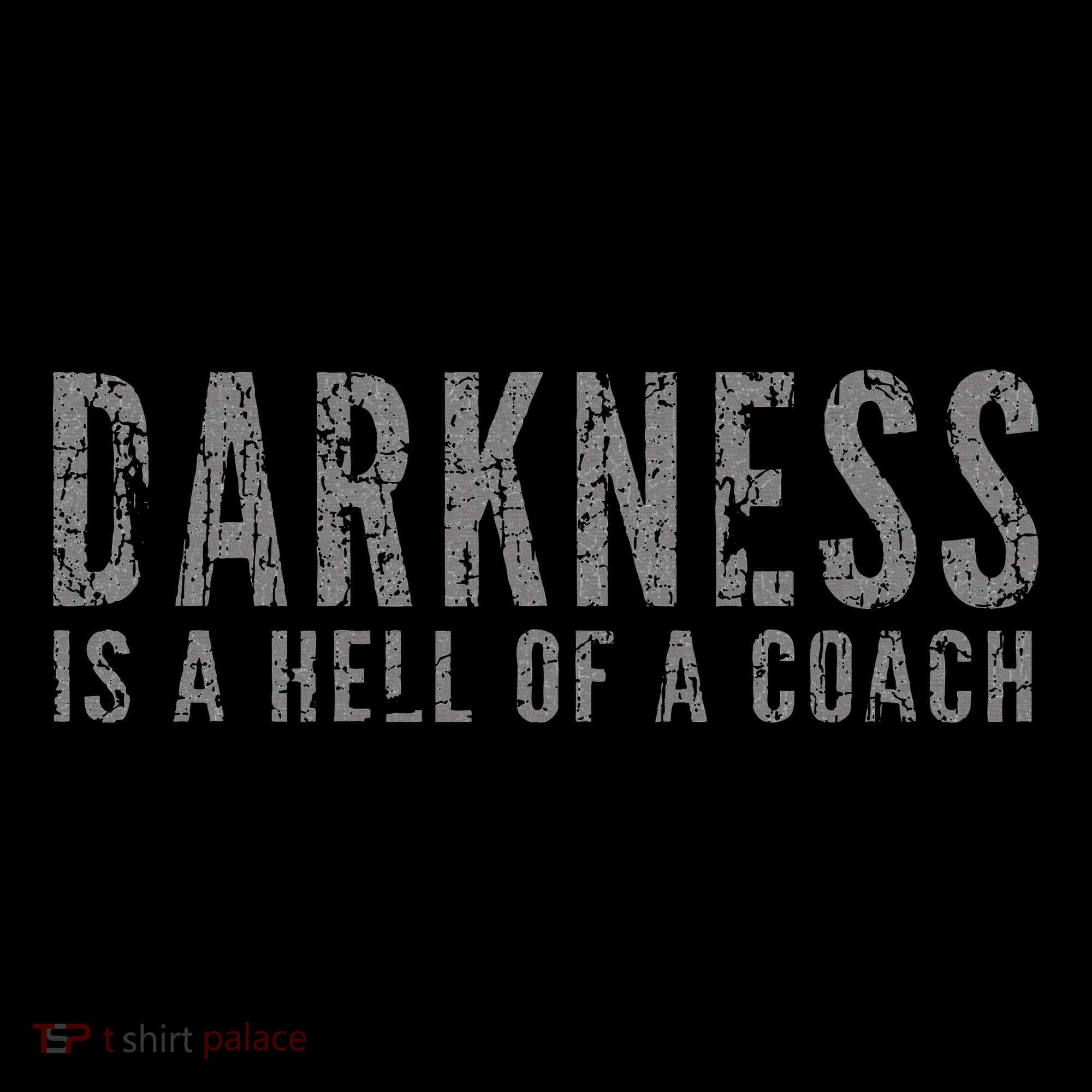 Darkness Is A Hell Of A Coach Bold Text Based Women's Hoodie