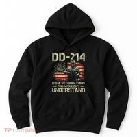 Dd214 ItS A Veteran Thing You WouldnT Understand Dd214 Hoodie thumb 0
