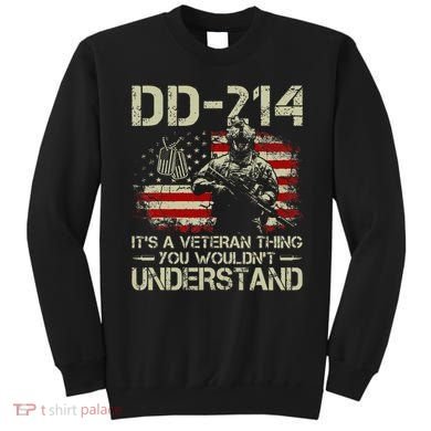 Dd214 ItS A Veteran Thing You WouldnT Understand Dd214 Sweatshirt