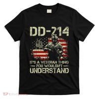 Dd214 ItS A Veteran Thing You WouldnT Understand Dd214 T-Shirt thumb 0