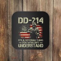 Dd214 ItS A Veteran Thing You WouldnT Understand Dd214 Coaster thumb 0