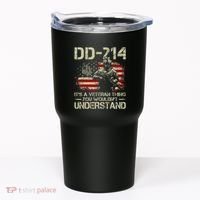 Dd214 ItS A Veteran Thing You WouldnT Understand Dd214 Tumbler thumb 0