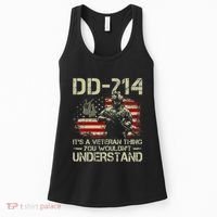 Dd214 ItS A Veteran Thing You WouldnT Understand Dd214 Women's Tank Top thumb 0