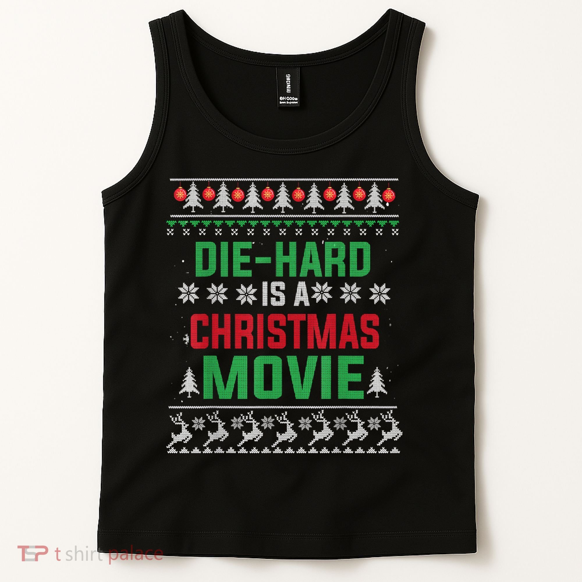 Diehard Is A Christmas Movie Funny Ugly Christmas Tank Top
