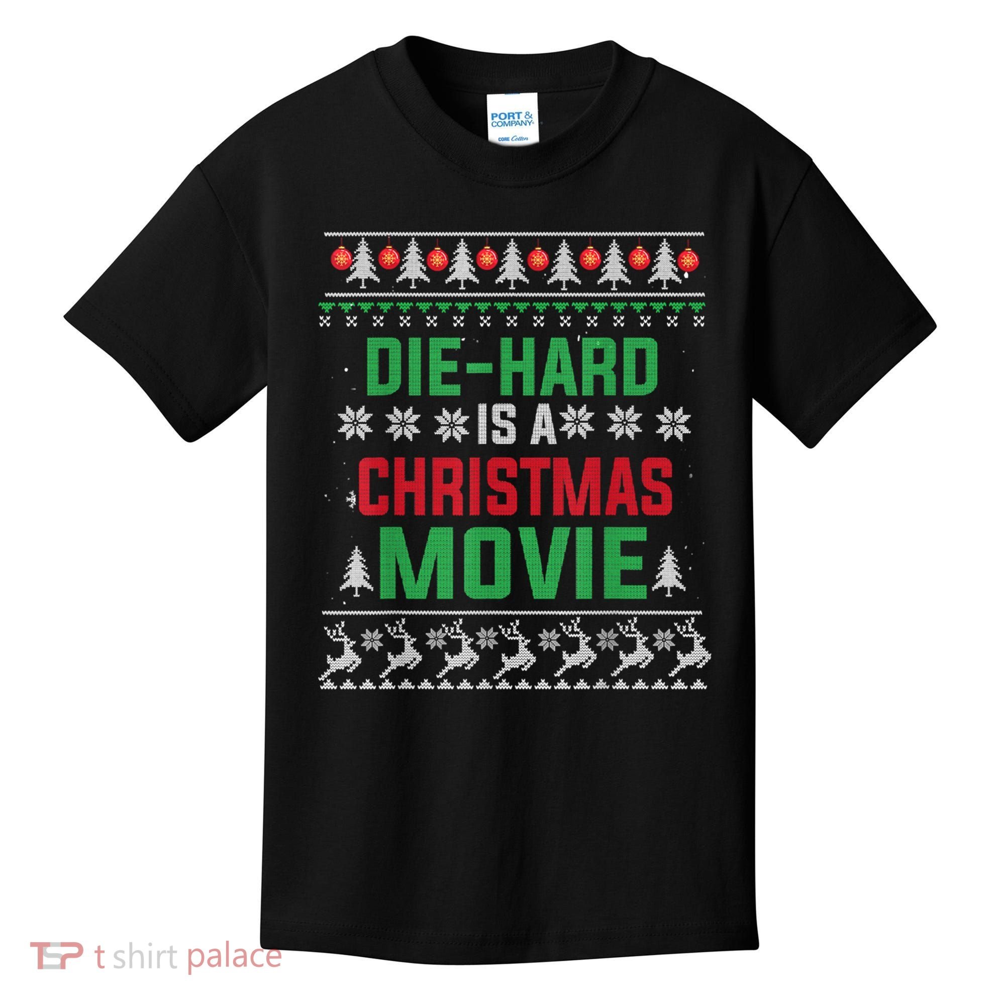 Diehard Is A Christmas Movie Funny Ugly Christmas Kids T-Shirt