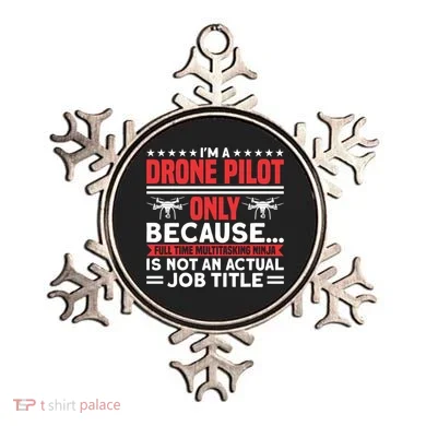 Drone Im A Drone Pilot Only Because Drone Pilot Cool Gift Ornament