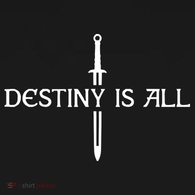 Destiny Is All Tie-Dye T-Shirt