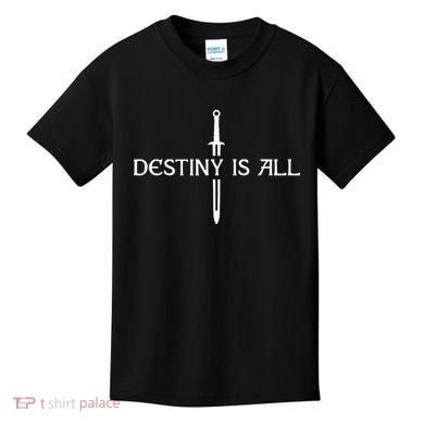 Destiny Is All Kids T-Shirt