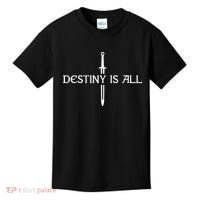 Destiny Is All Kids T-Shirt thumb 0