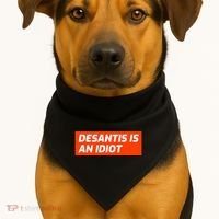 Desantis Is An Idiot Desantis Is A Moron Florida USA-Made Doggie Bandana thumb 1