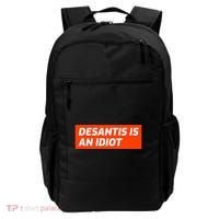 Desantis Is An Idiot Desantis Is A Moron Florida Backpack thumb 0