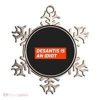 Desantis Is An Idiot Desantis Is A Moron Florida Ornament thumb 0