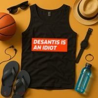 Desantis Is An Idiot Desantis Is A Moron Florida Tank Top thumb 4