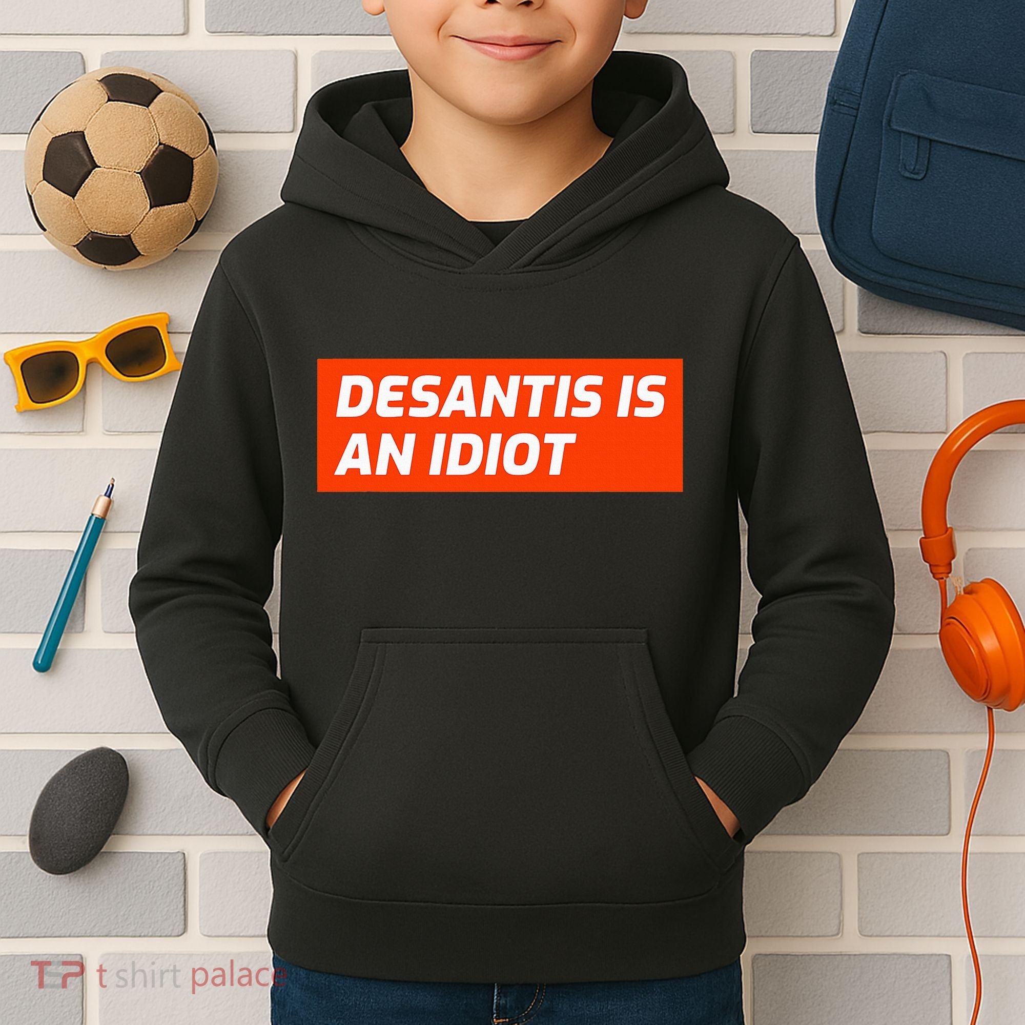 Desantis Is An Idiot Desantis Is A Moron Florida Kids Hoodie