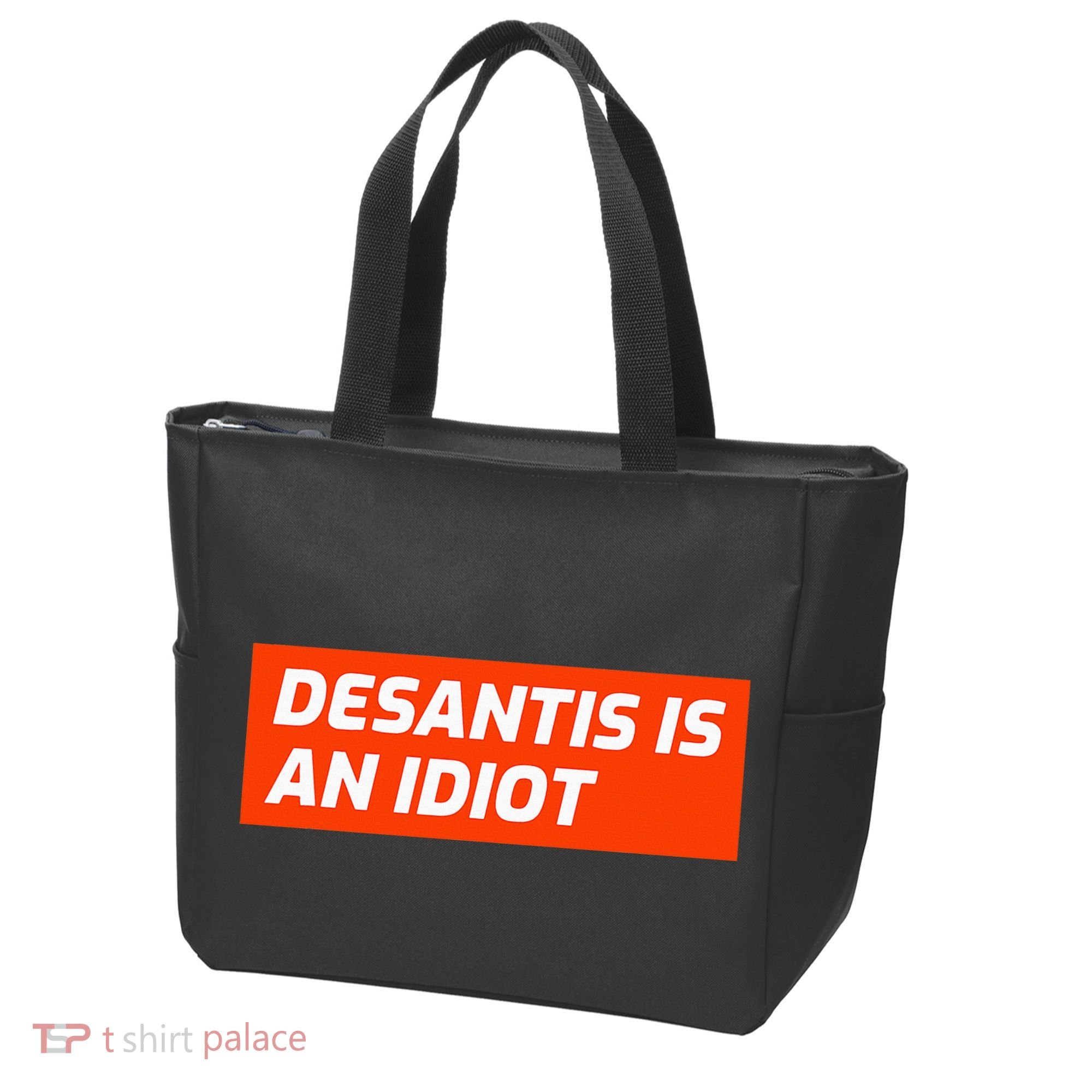 Desantis Is An Idiot Desantis Is A Moron Florida Tote Bag