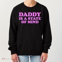 Daddy Is A State Of Mind Apparel Women's Sweatshirt thumb 0