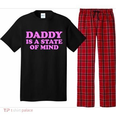 Daddy Is A State Of Mind Apparel Pajama Set