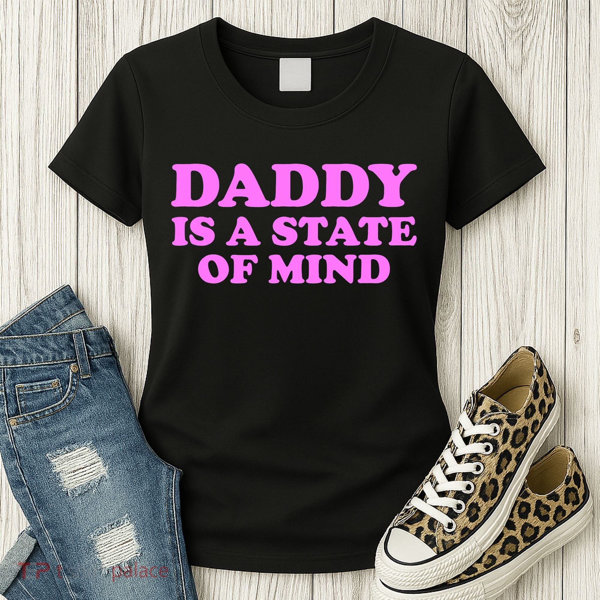 Daddy Is A State Of Mind Apparel Women's T-Shirt