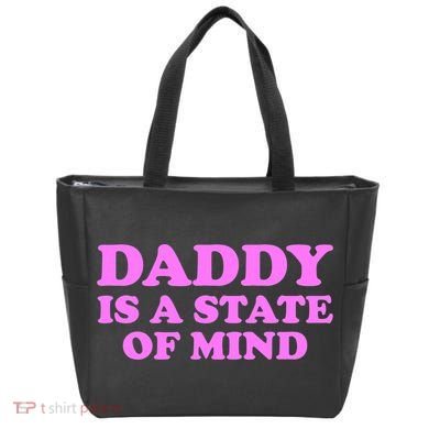 Daddy Is A State Of Mind Apparel Tote Bag