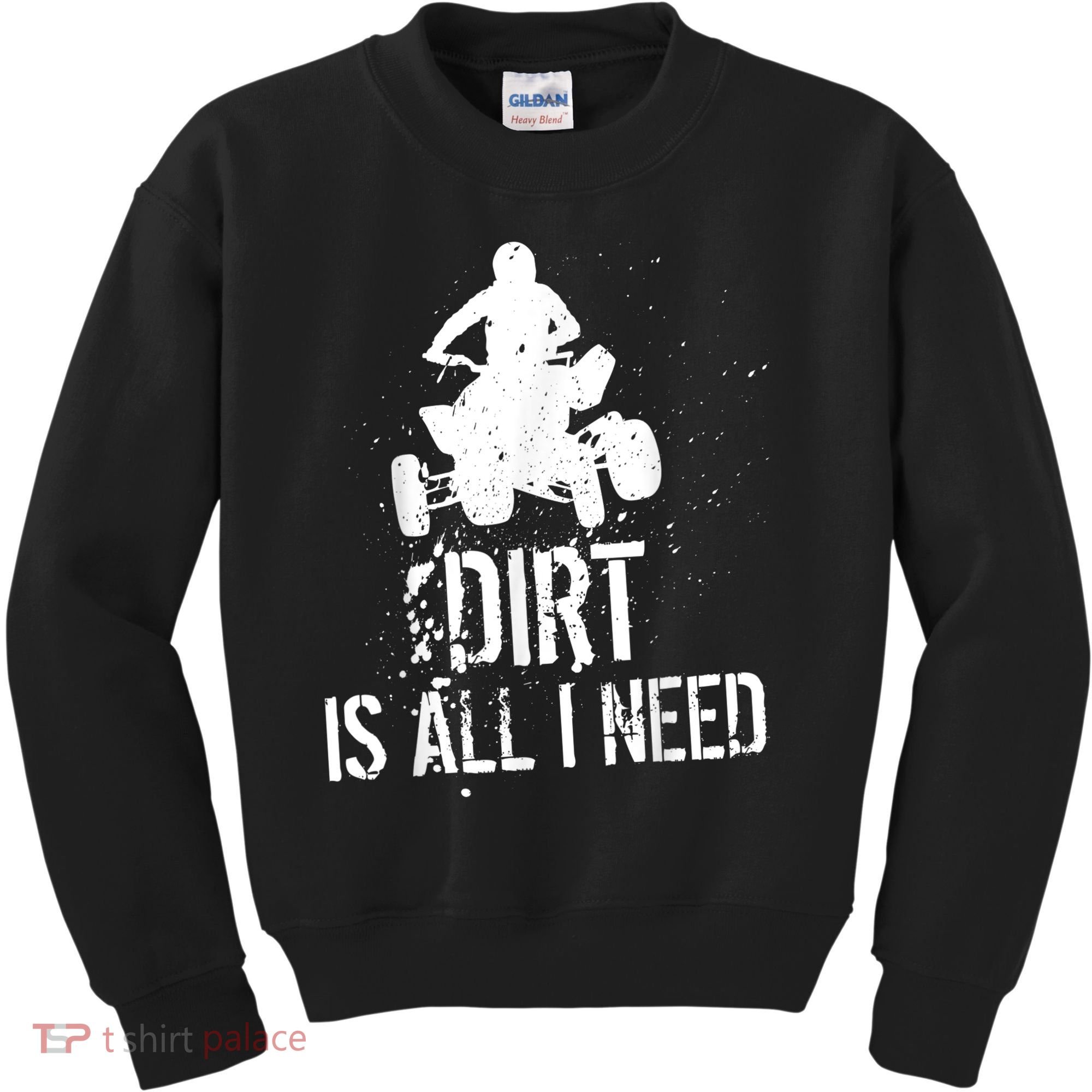 Dirt Is All I Need ATV Off Roading 4Wheeler Quad Biker Kids Sweatshirt