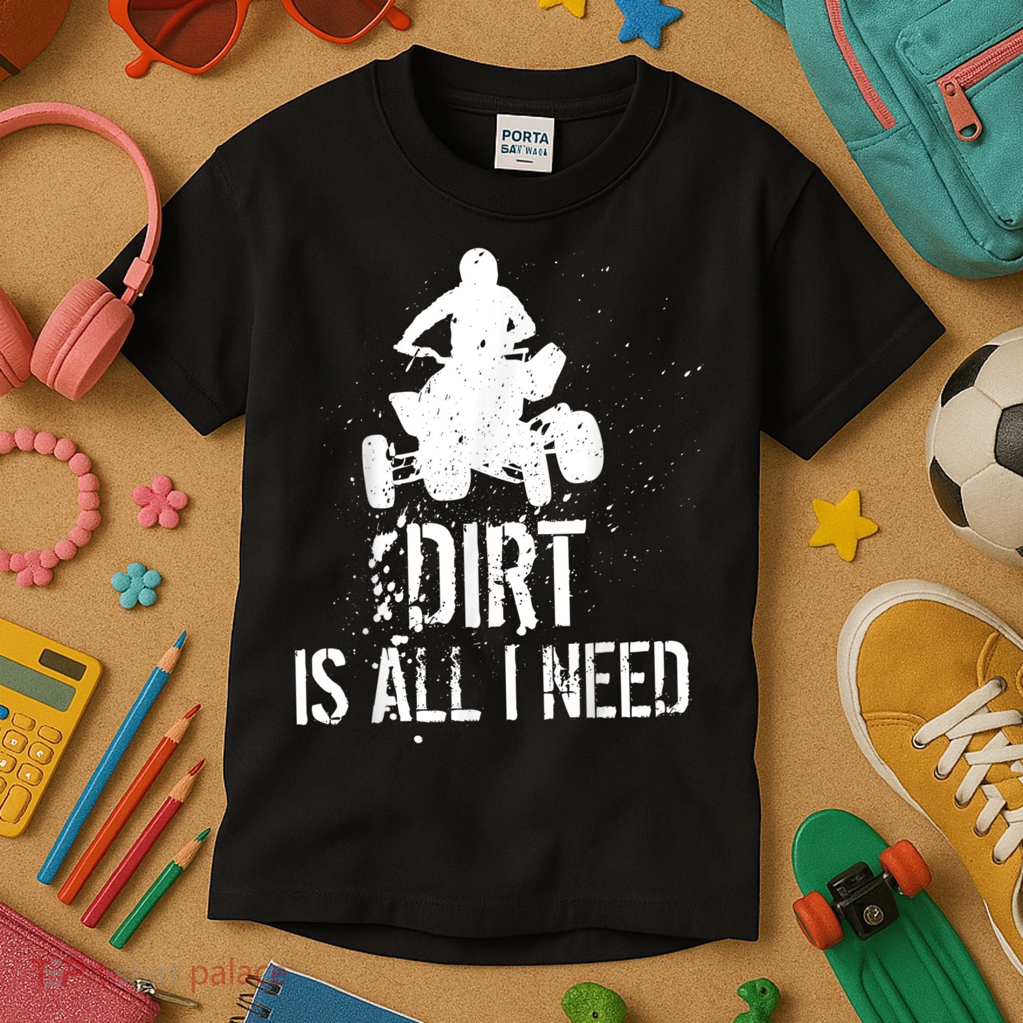 Dirt Is All I Need ATV Off Roading 4Wheeler Quad Biker Kids T-Shirt