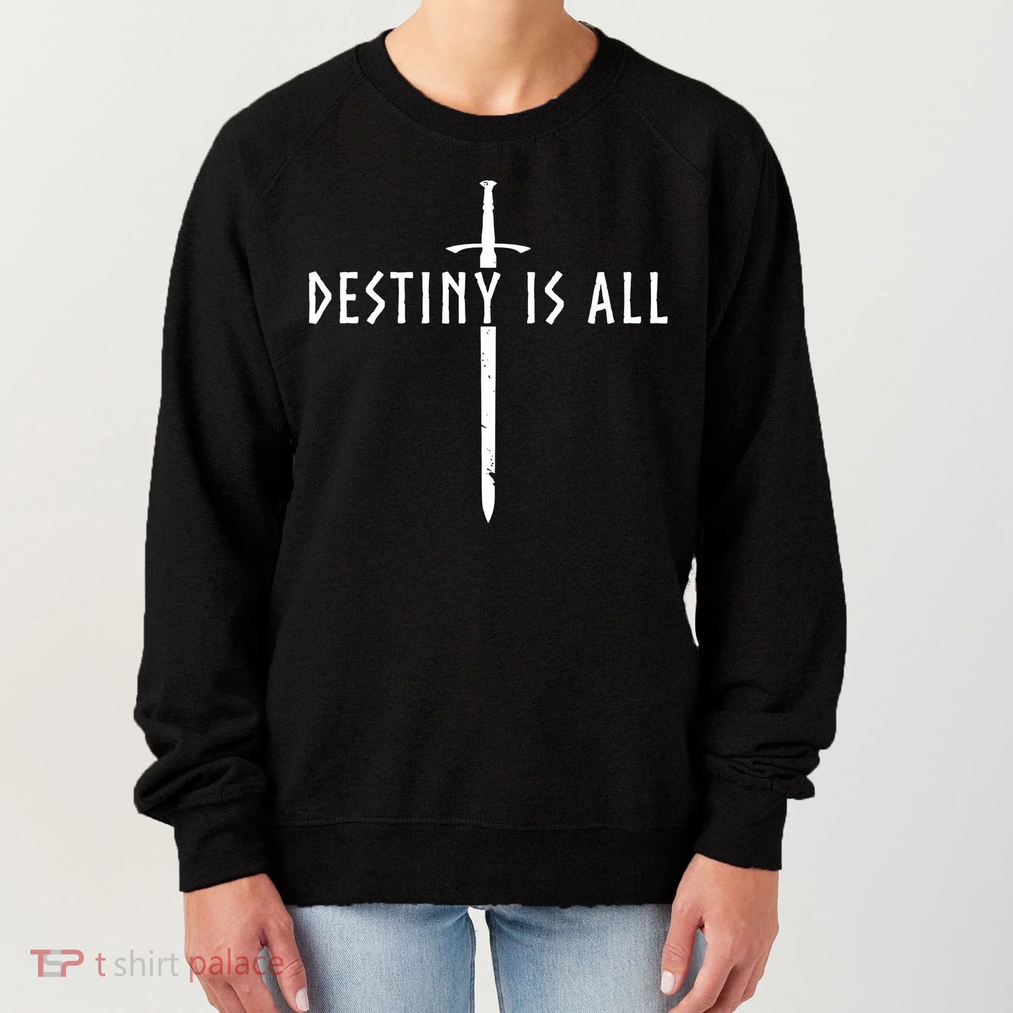 Destiny Is All Kingdom Women's Sweatshirt