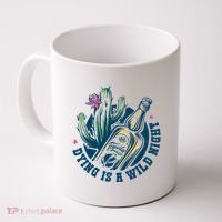 Dying Is A Wild Night Tequila Coffee Mug thumb 0