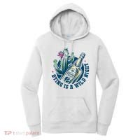 Dying Is A Wild Night Tequila Women's Hoodie thumb 0