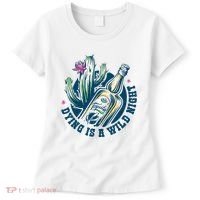 Dying Is A Wild Night Tequila Women's T-Shirt thumb 0