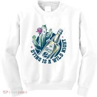 Dying Is A Wild Night Tequila Kids Sweatshirt thumb 0