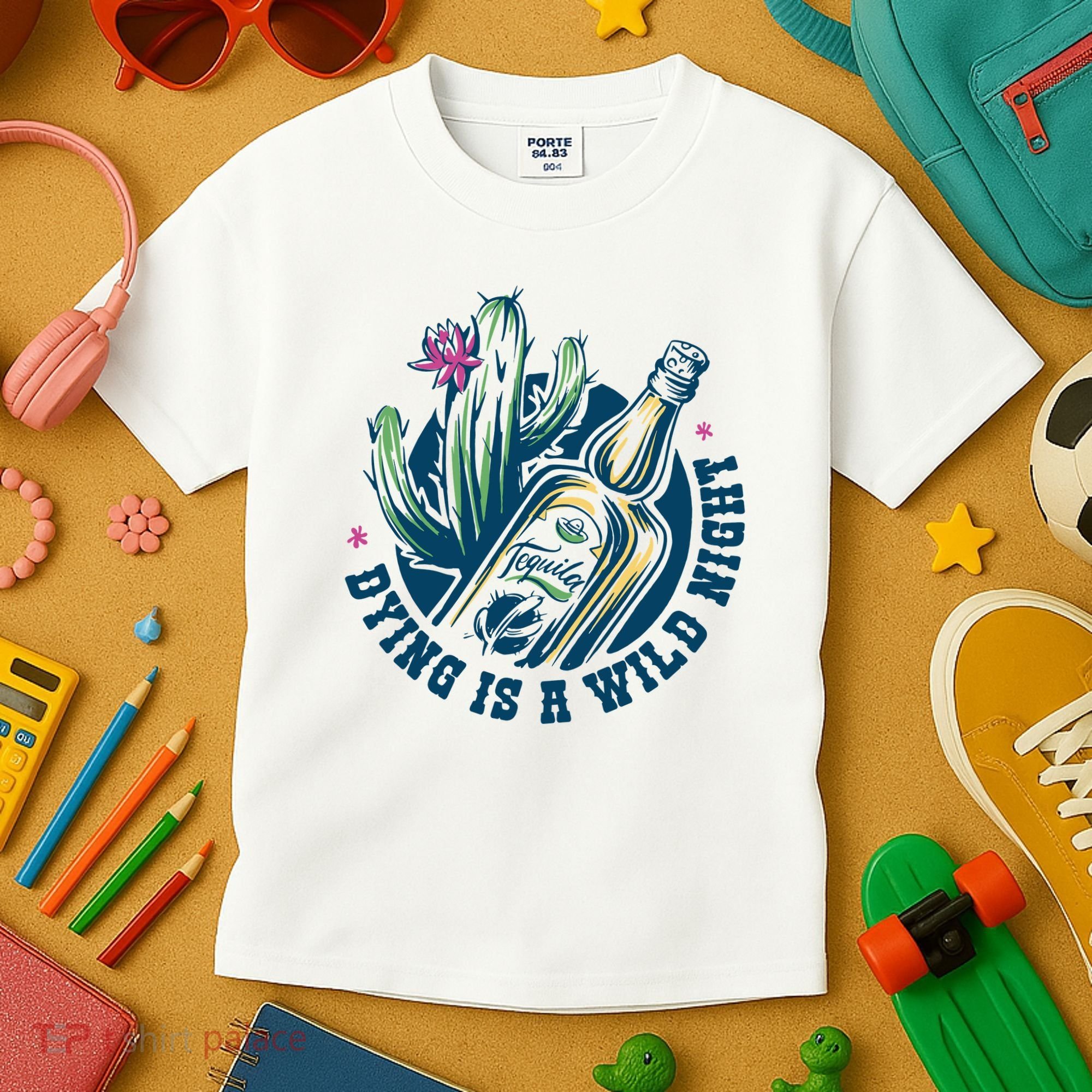 Dying Is A Wild Night Tequila Kids T-Shirt