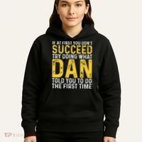 Dan If At First You DonT Succeed Dan Birthday Dan Hoodie thumb 5